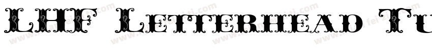 LHF Letterhead Tuscan BETA字体转换
